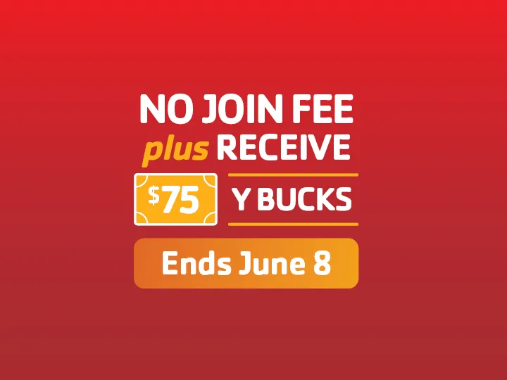 No Join Fee plus receive 75 Y Bucks